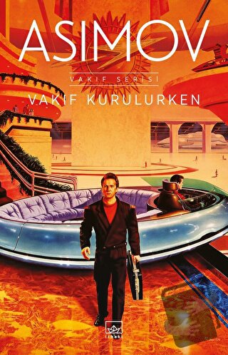 Vakıf Kurulurken - Isaac Asimov - İthaki Yayınları - Fiyatı - Yorumlar