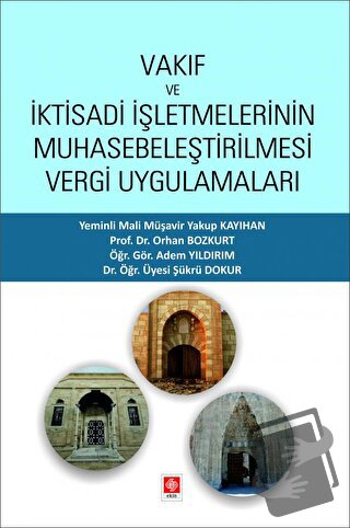 Vakıf ve İktisadi İşletmelerinin Muhasebeleştirilmesi Vergi Uygulamala