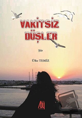 Vakitsiz Düşler - Ülke Temiz - Baygenç Yayıncılık - Fiyatı - Yorumları