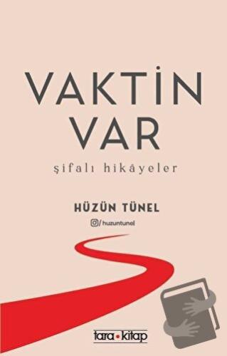 Vaktin Var - Hüzün Tünel - Tara Kitap - Fiyatı - Yorumları - Satın Al