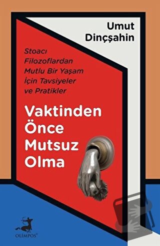 Vaktinden Önce Mutsuz Olma - Umut Dinçşahin - Olimpos Yayınları - Fiya