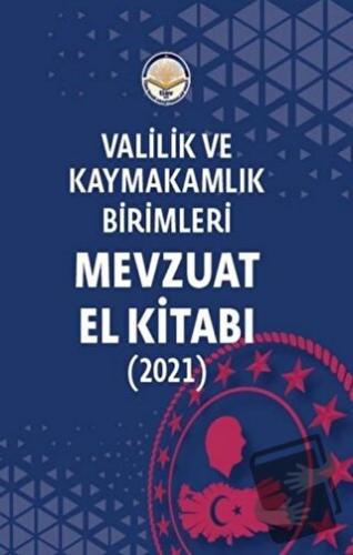 Valilik ve Kaymakamlık Birimleri Mevzuat El Kitabı - Muzaffer Kadiroğl