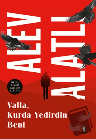 Valla, Kurda Yedirdin Beni - Alev Alatlı - Kapı Yayınları - Fiyatı - Y