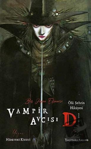 Vampir Avcısı D - Ölü Şehrin Hikayesi - Hideyuki Kikuçi - Komikşeyler 