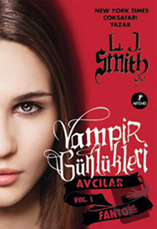 Vampir Günlükleri - Avcılar Vol. 1: Fantom - L. J. Smith - Artemis Yay