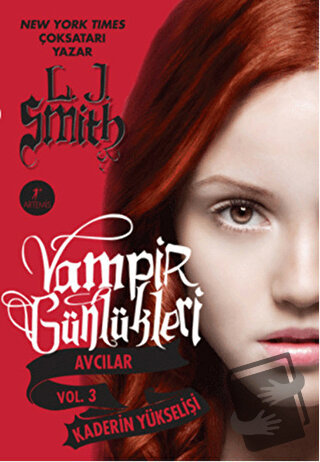 Vampir Günlükleri Avcılar Vol. 3: Kaderin Yükselişi - L. J. Smith - Ar