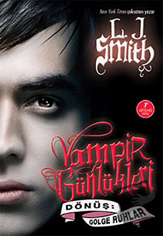 Vampir Günlükleri - Dönüş: Gölge Ruhlar - L. J. Smith - Artemis Yayınl