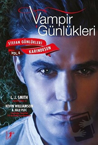 Vampir Günlükleri - Stefan Günlükleri Avcılar Vol: 4 Karındeşen - Juli