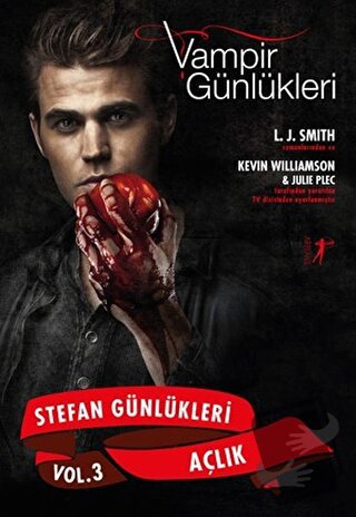 Vampir Günlükleri - Stefan Günlükleri Vol: 3 - Açlık - L. J. Smith - A