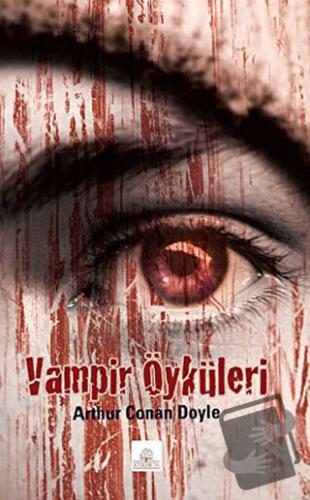 Vampir Öyküleri - Sir Arthur Conan Doyle - Kyrhos Yayınları - Fiyatı -