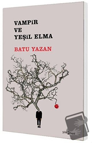 Vampir ve Yeşil Elma - Batuhan Yazan - Hayal Yayınları - Fiyatı - Yoru