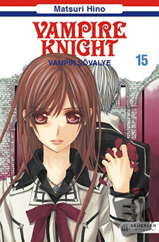 Vampire Knight - Vampir Şövalye 15 - Matsuri Hino - Akıl Çelen Kitapla