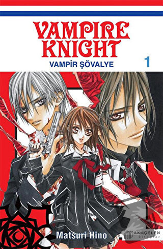 Vampire Knight - Vampir Şövalye 1 - Matsuri Hino - Akıl Çelen Kitaplar