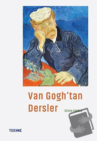 Van Googh'tan Dersler - Özkan Eroğlu - Tekhne Yayınları - Fiyatı - Yor