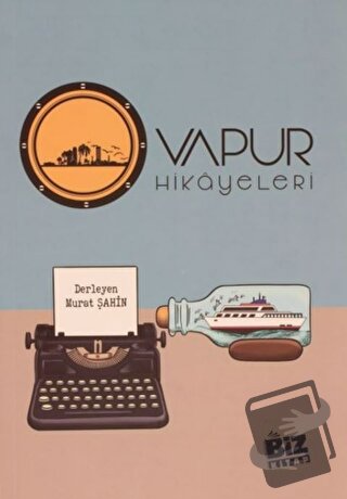 Vapur Hikayeleri - Murat Şahin - Biz Kitap - Fiyatı - Yorumları - Satı