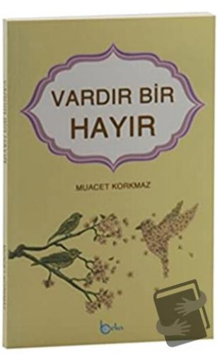 Vardır Bir Hayır - Muacet Korkmaz - Beka Yayınları - Fiyatı - Yorumlar