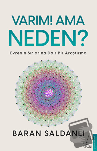 Varım! Ama Neden? - Baran Saldanlı - Destek Yayınları - Fiyatı - Yorum