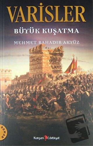 Varisler - Büyük Kuşatma - Mehmet Bahadır Akyüz - Kurgan Edebiyat - Fi