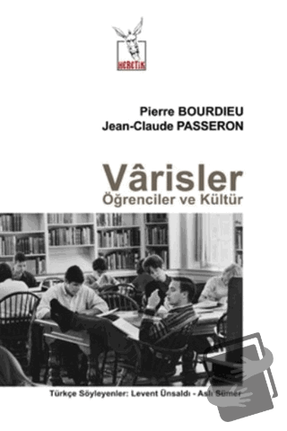 Varisler Öğrenciler ve Kültür - Jean Claude Passeron - Heretik Yayıncı