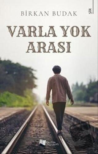 Varla Yok Arası - Birkan Budak - Karina Yayınevi - Fiyatı - Yorumları 