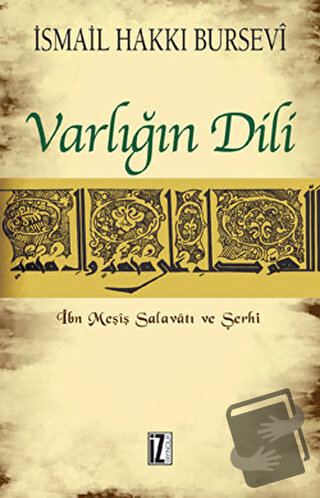 Varlığın Dili - İsmail Hakkı Bursevi - İz Yayıncılık - Fiyatı - Yoruml