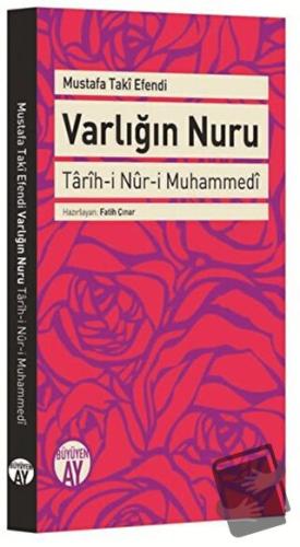 Varlığın Nuru - Mustafa Taki Efendi - Büyüyen Ay Yayınları - Fiyatı - 