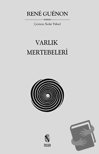 Varlık Mertebeleri - Rene Guenon - İnsan Yayınları - Fiyatı - Yorumlar