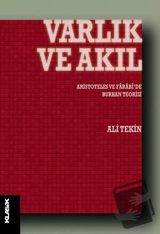 Varlık ve Akıl - Ali Tekin - Klasik Yayınları - Fiyatı - Yorumları - S