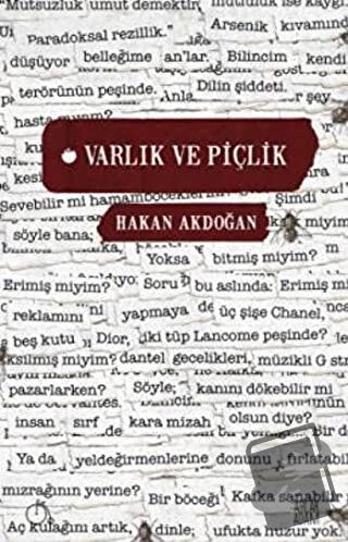 Varlık ve Piçlik - Hakan Akdoğan - Aylak Adam Kültür Sanat Yayıncılık 