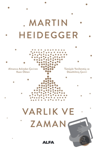 Varlık ve Zaman - Martin Heidegger - Alfa Yayınları - Fiyatı - Yorumla