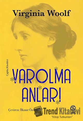 Varolma Anları - Virginia Woolf - Sia Kitap - Fiyatı - Yorumları - Sat