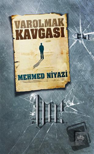 Varolmak Kavgası - Mehmed Niyazi - Ötüken Neşriyat - Fiyatı - Yorumlar