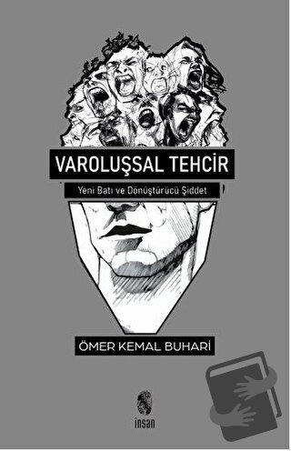 Varoluşsal Tehcir - Ömer Kemal Buhari - İnsan Yayınları - Fiyatı - Yor