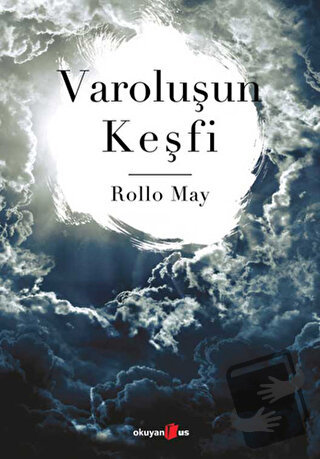 Varoluşun Keşfi - Rollo May - Okuyan Us Yayınları - Fiyatı - Yorumları