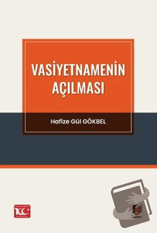 Vasiyetnamenin Açılması - Hafize Gül Gökbel - Adalet Yayınevi - Fiyatı