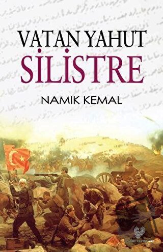 Vatan Yahut Silistre (Osmanlı Türkçesi Aslı ile Birlikte) - Namık Kema