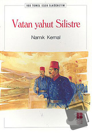 Vatan Yahut Silistre - Namık Kemal - Bilge Kültür Sanat - Fiyatı - Yor