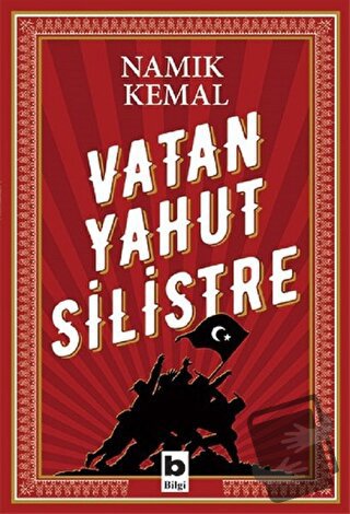 Vatan Yahut Silistre - Namık Kemal - Bilgi Yayınevi - Fiyatı - Yorumla