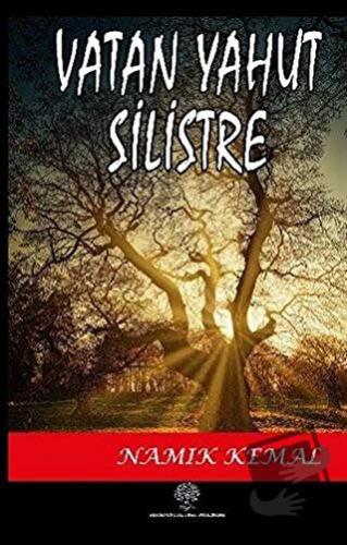 Vatan Yahut Silistre - Namık Kemal - Platanus Publishing - Fiyatı - Yo