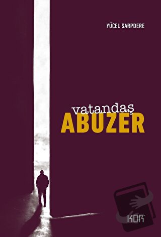 Vatandaş Abuzer - Yücel Sarpdere - Kor Kitap - Fiyatı - Yorumları - Sa