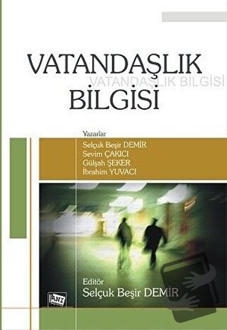 Vatandaşlık Bilgisi - Selçuk Beşir Demir - Anı Yayıncılık - Fiyatı - Y