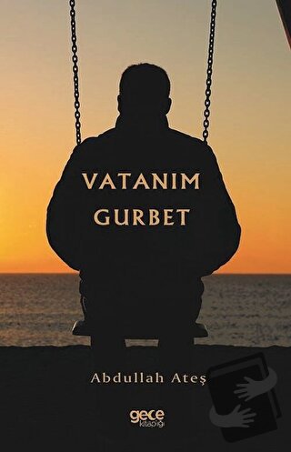 Vatanım Gurbet - H. Abdullah Ateş - Gece Kitaplığı - Fiyatı - Yorumlar