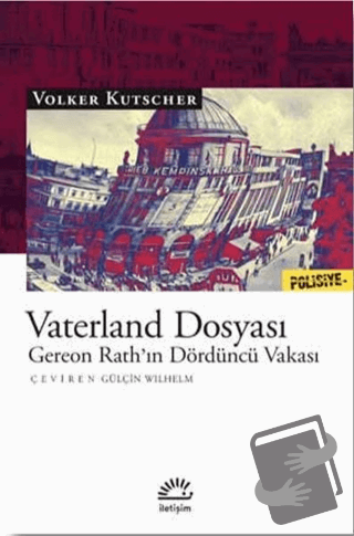 Vaterland Dosyası - Volker Kutscher - İletişim Yayınevi - Fiyatı - Yor