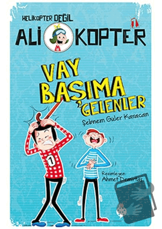 Vay Başıma Gelenler - Şebnem Güler Karacan - Uğurböceği Yayınları - Fi