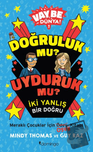 Vay Be Dünya! - Doğruluk mu? Uyduruk mu? İki Yanlış Bir Doğru - Mindy 