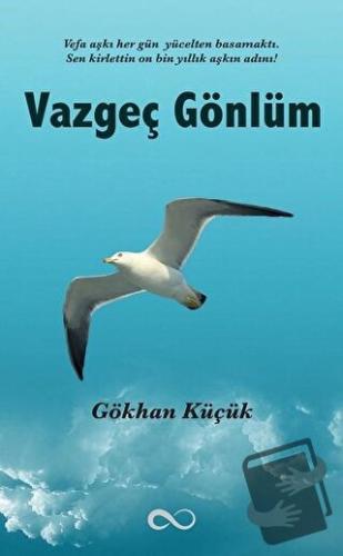 Vazgeç Gönlüm - Gökhan Küçük - Bengisu Yayınları - Fiyatı - Yorumları 