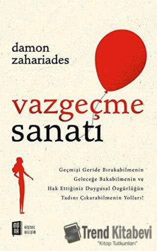 Vazgeçme Sanatı - Damon Zahariades - Mona Kitap - Fiyatı - Yorumları -