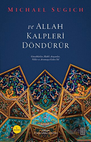 Ve Allah Kalpleri Döndürür - Michael Sugich - Ketebe Yayınları - Fiyat