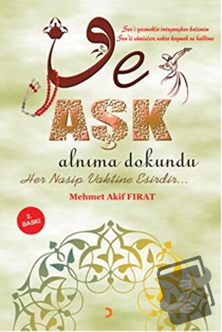 Ve Aşk Alnıma Dokundu - Mehmet Akif Fırat - Cinius Yayınları - Fiyatı 