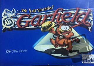 ...ve Karşınızda Garfield - Jim Davis - Güloğlu Yayıncılık - Fiyatı - 